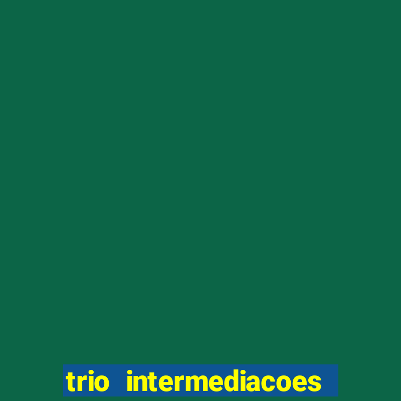 trio intermediacoes jogos online